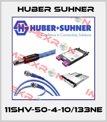 11SHV-50-4-10/133NE Huber Suhner