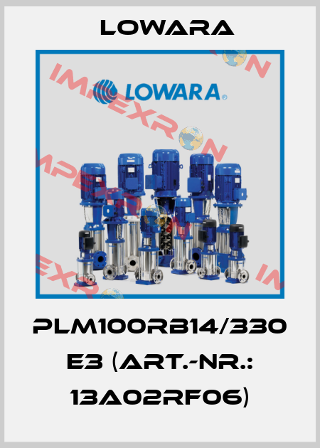 PLM100RB14/330 E3 (Art.-Nr.: 13A02RF06) Lowara