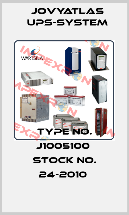 TYPE NO. J1005100  STOCK NO. 24-2010  JOVYATLAS UPS-System