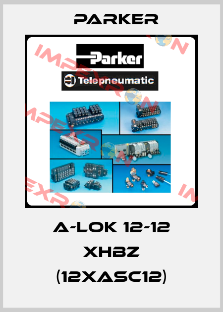 A-LOK 12-12 XHBZ (12XASC12) Parker