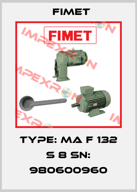 Type: MA F 132 S 8 SN: 980600960 Fimet
