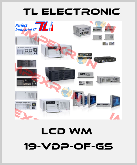 LCD WM  19-VDP-OF-GS TL Electronic