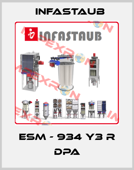 ESM - 934 Y3 R DPA Infastaub