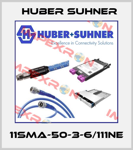 11SMA-50-3-6/111NE Huber Suhner