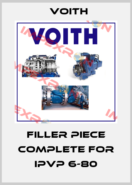 Filler piece complete for IPVP 6-80 Voith