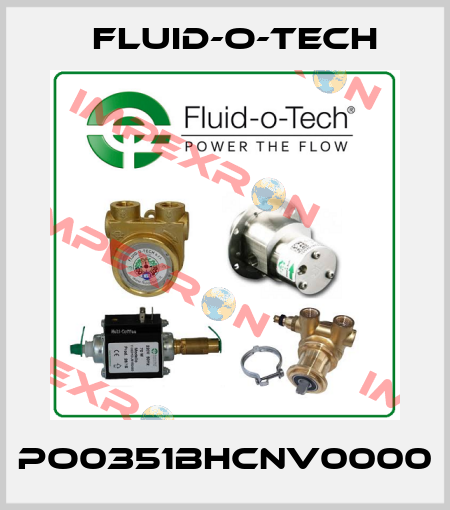 PO0351BHCNV0000 Fluid-O-Tech