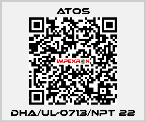 DHA/UL-0713/NPT 22 Atos