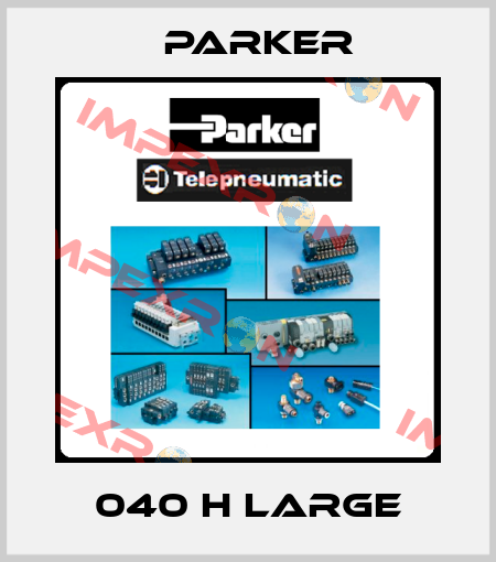 040 H LARGE Parker