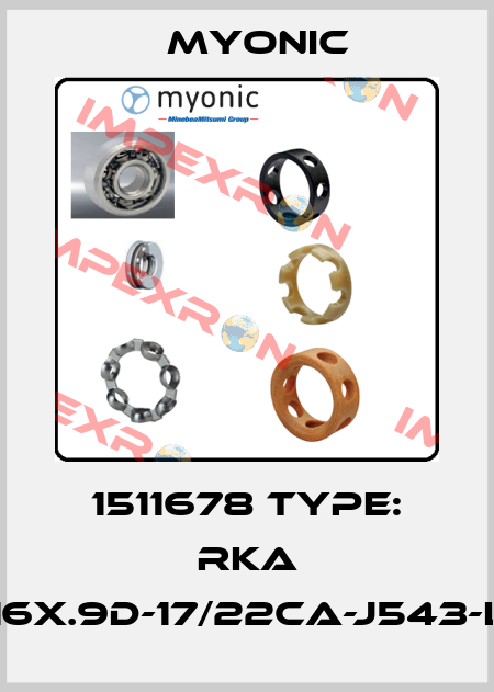 1511678 Type: RKA 6016X.9D-17/22CA-J543-L23 Myonic