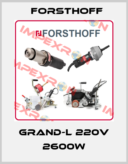 GRAND-L 220V 2600W Forsthoff
