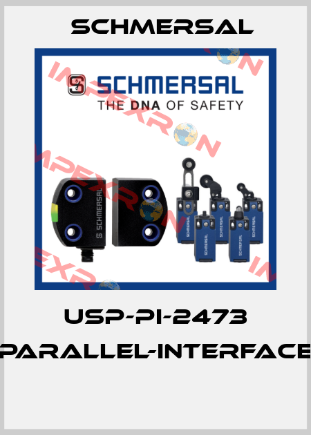 USP-PI-2473 PARALLEL-INTERFACE  Schmersal