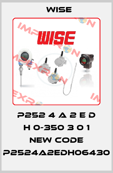 P252 4 A 2 E D H 0-350 3 0 1 new code P2524A2EDH06430 Wise