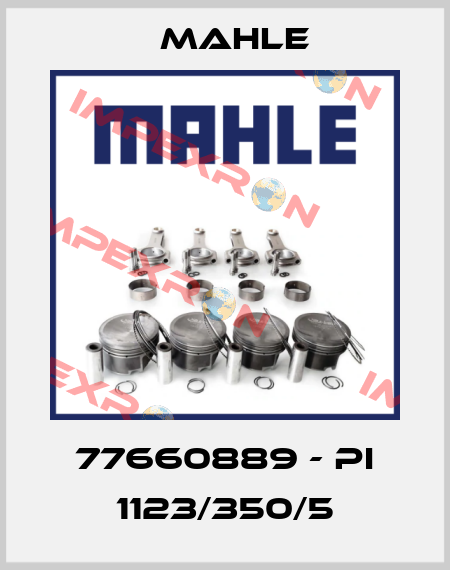 77660889 - PI 1123/350/5 MAHLE