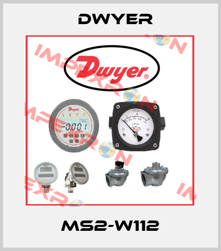 MS2-W112 Dwyer