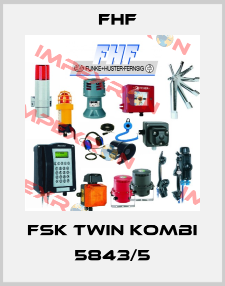 FSK TWIN Kombi 5843/5 FHF