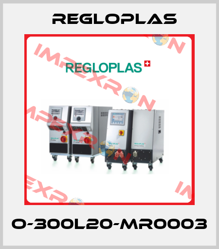O-300L20-MR0003 Regloplas