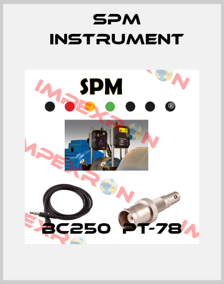 BC250  PT-78 SPM Instrument