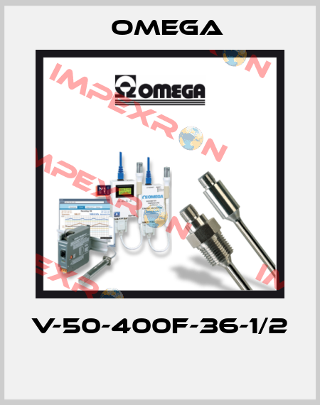 V-50-400F-36-1/2  Omega