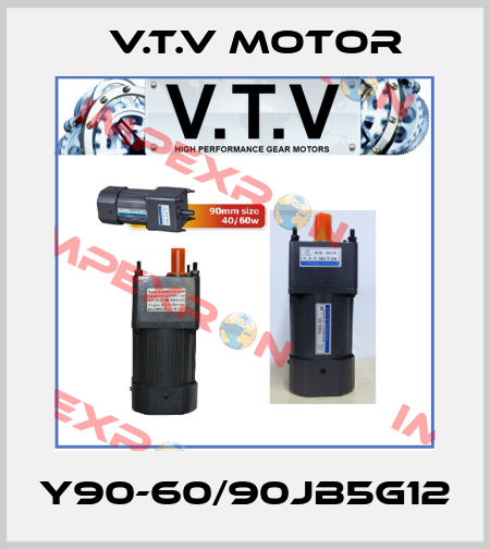 Y90-60/90JB5G12 V.t.v Motor
