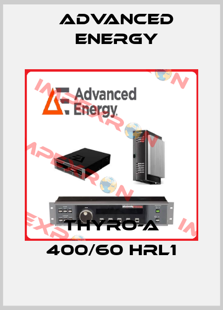 THYRO-A 400/60 HRL1 ADVANCED ENERGY