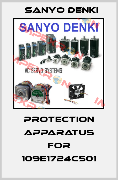 protection apparatus for 109E1724C501 Sanyo Denki