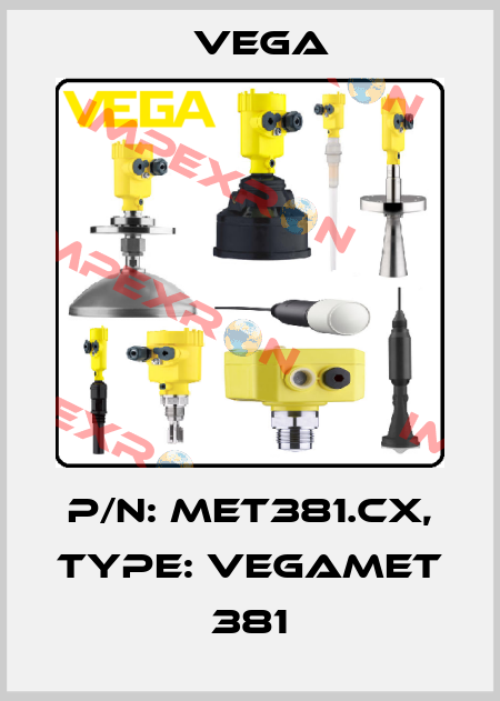 P/N: MET381.CX, Type: VEGAMET 381 Vega