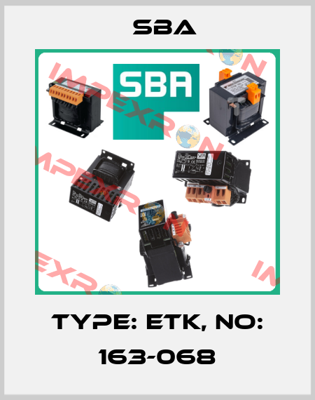 type: ETK, NO: 163-068 SBA