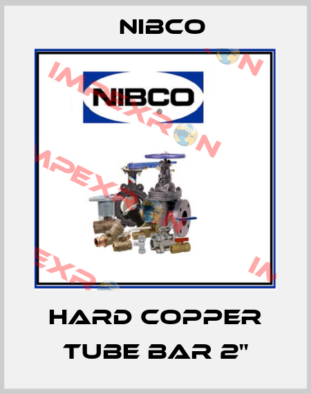 HARD COPPER TUBE BAR 2" Nibco