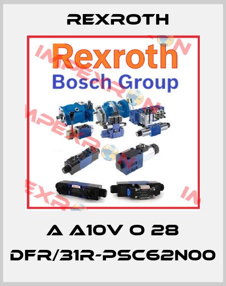 A A10V O 28 DFR/31R-PSC62N00 Rexroth