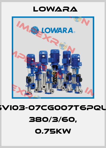 5SVI03-07CG007T6PQUV, 380/3/60, 0.75kw Lowara