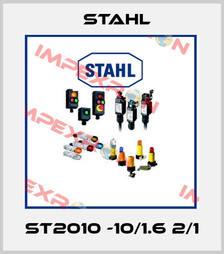 ST2010 -10/1.6 2/1 Stahl