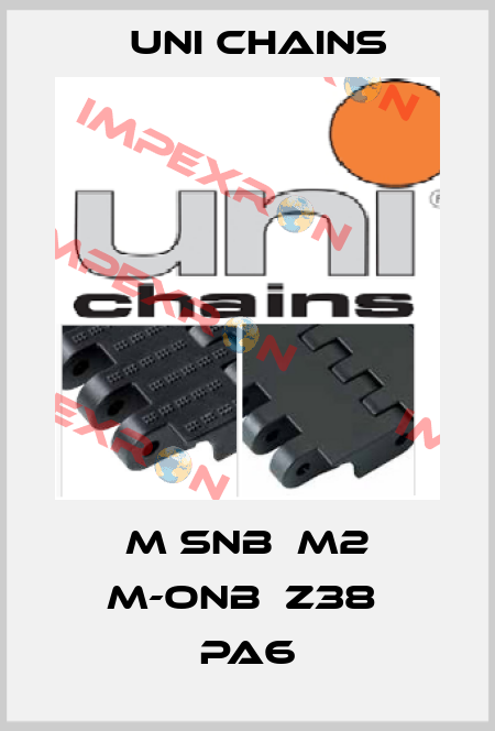 M SNB  M2 M-ONB  Z38  PA6 Uni Chains