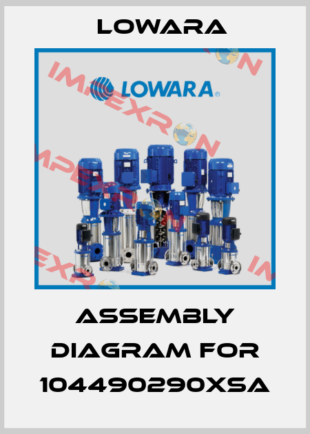 assembly diagram for 104490290XSA Lowara