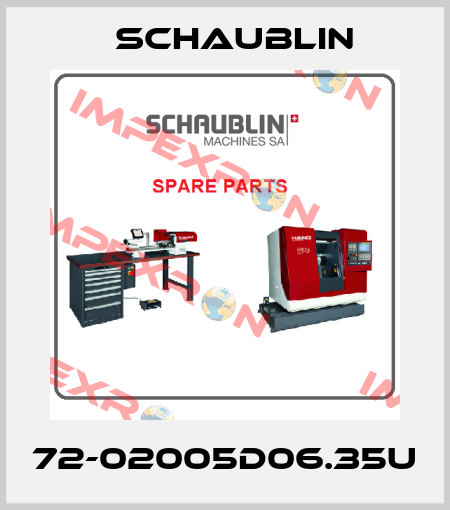 72-02005D06.35U Schaublin