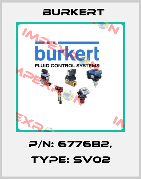 p/n: 677682, Type: SV02 Burkert