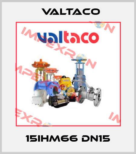15iHM66 DN15 Valtaco