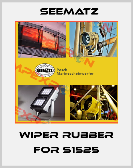 Wiper rubber for S1525 Seematz