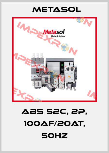 ABS 52C, 2P, 100AF/20AT, 50Hz Metasol