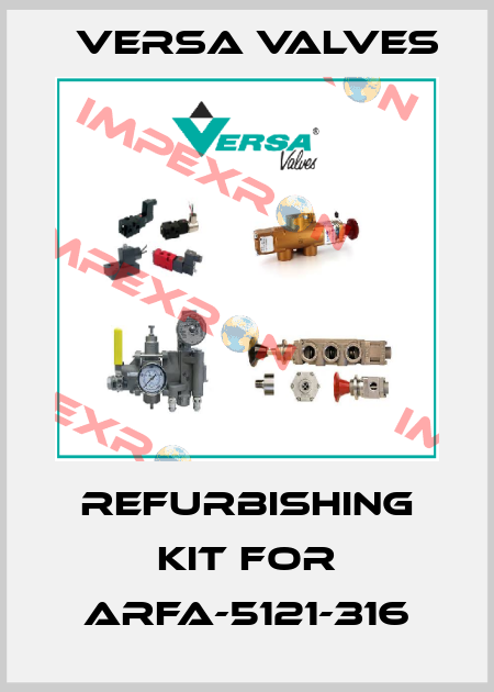 REFURBISHING KIT FOR ARFA-5121-316 Versa Valves