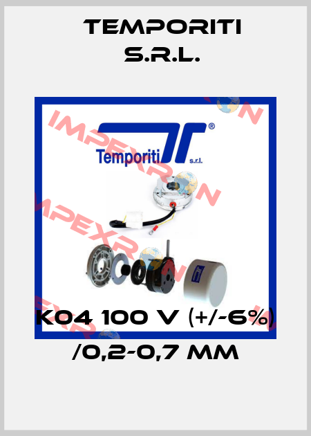K04 100 V (+/-6%) /0,2-0,7 mm Temporiti s.r.l.
