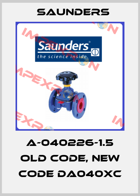 A-040226-1.5 old code, new code DA040XC Saunders