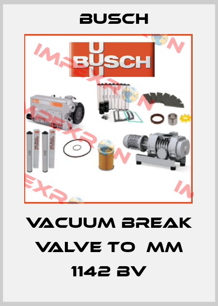 VACUUM BREAK VALVE to  MM 1142 BV Busch