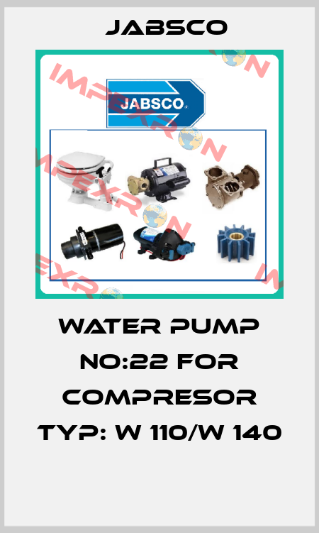 WATER PUMP NO:22 FOR COMPRESOR TYP: W 110/W 140  Jabsco