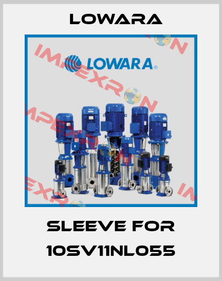 Sleeve for 10SV11NL055 Lowara