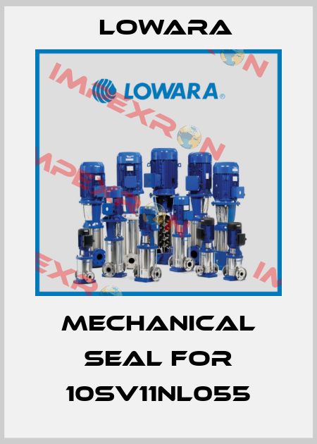 Mechanical seal for 10SV11NL055 Lowara