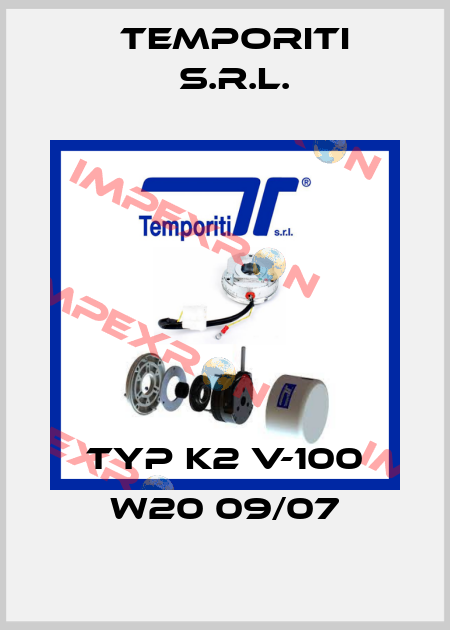 TYP K2 V-100 W20 09/07 Temporiti s.r.l.
