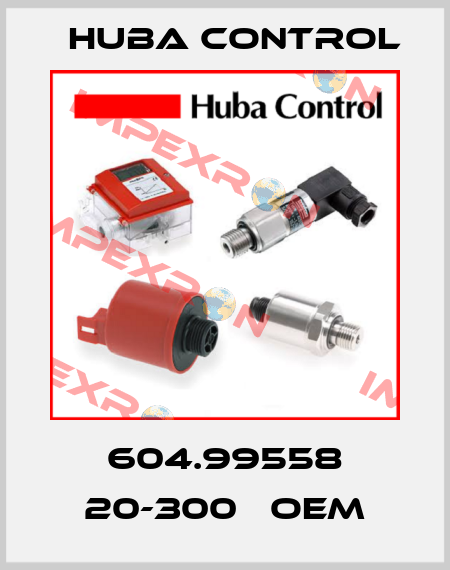 604.99558 20-300   oem Huba Control