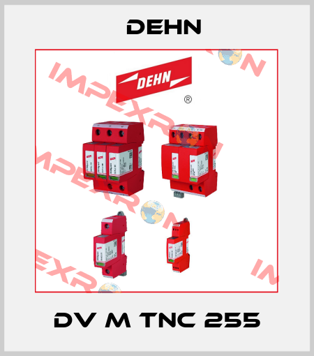 DV M TNC 255 Dehn