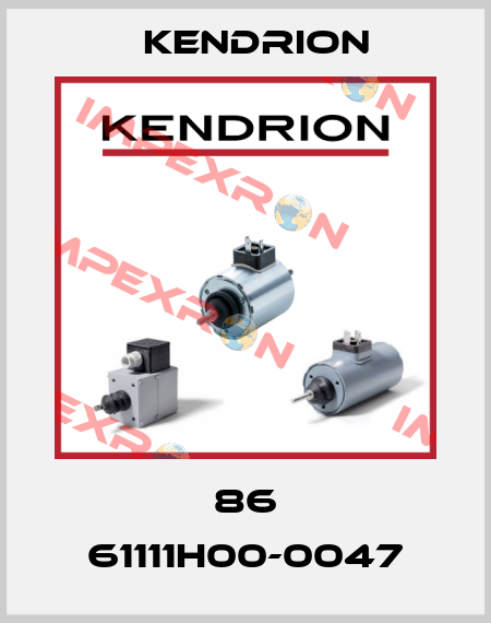 86 61111H00-0047 Kendrion