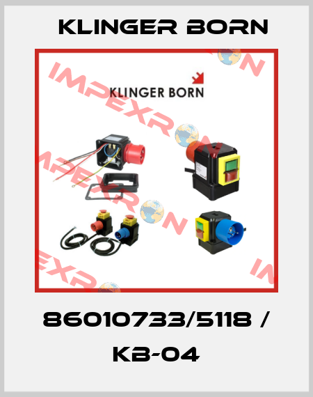86010733/5118 / KB-04 Klinger Born